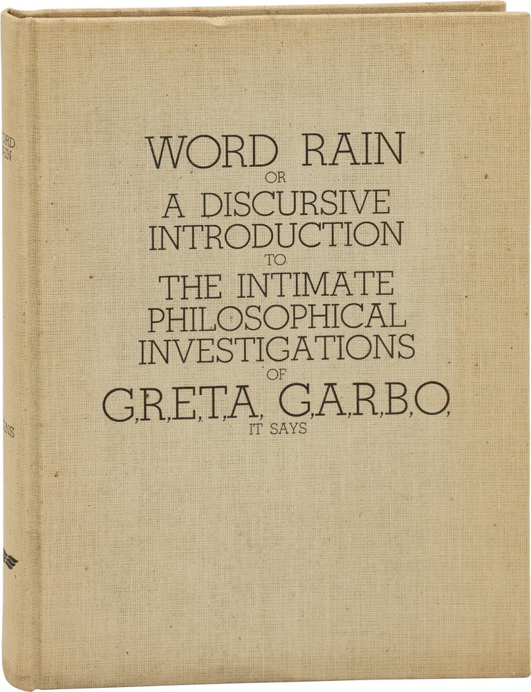 Word Rain or a Discursive Introduction to the Philosophical Investigations of G,R,E,T,A, G,A,R,B,O, It Says