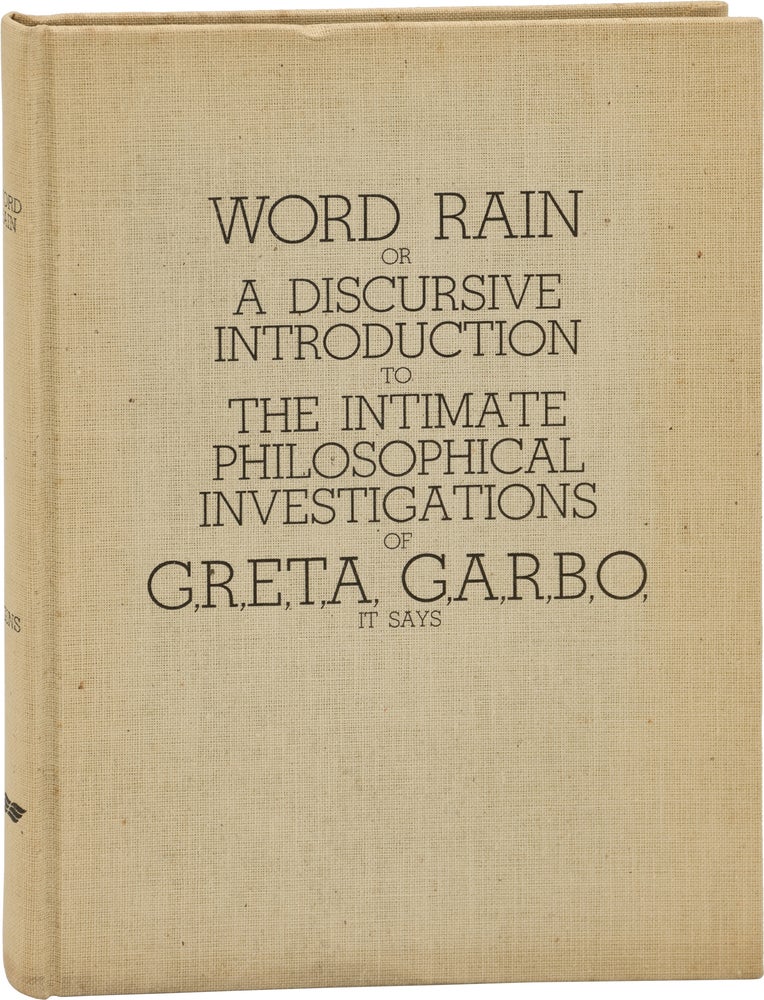 Word Rain or a Discursive Introduction to the Philosophical Investigations of G,R,E,T,A, G,A,R,B,O, It Says