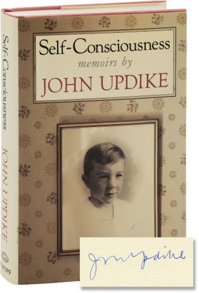 Book #160302] Self-Consciousness: Memoirs (Signed First Edition). John Updike