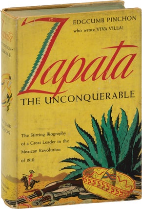Book #160320] Zapata the Unconquerable (First Edition). Edgcumb Pinchon