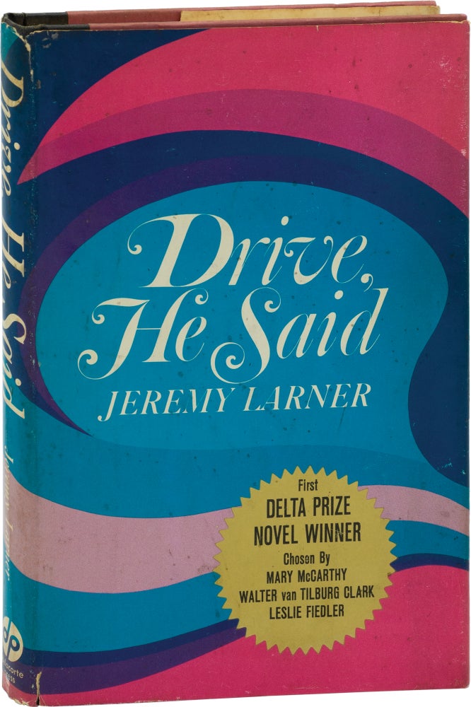Book #160380] Drive, He Said (First Edition). Jeremy Larner
