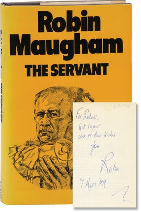 Book #160395] The Servant (Later printing, inscribed by the author). Robin Maugham