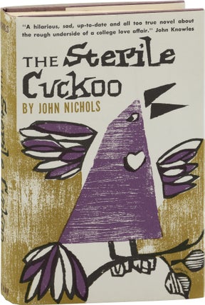 Book #160421] The Sterile Cuckoo (First Edition). John Nichols