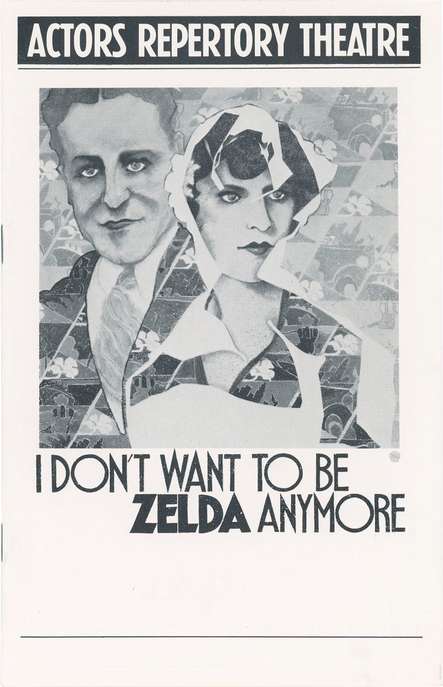 Book #160521] I Don't Want to be Zelda Anymore (Original program and flyer for the 1984 play)....