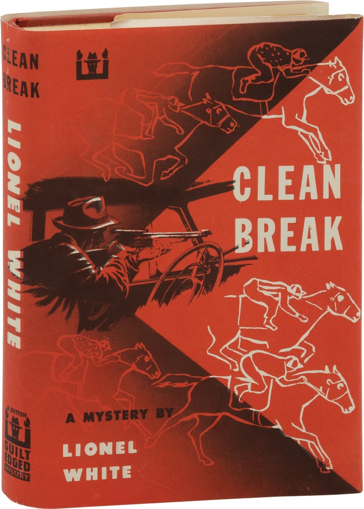 Book #160711] Clean Break (First Edition, in publisher's trial dust jacket). Lionel White