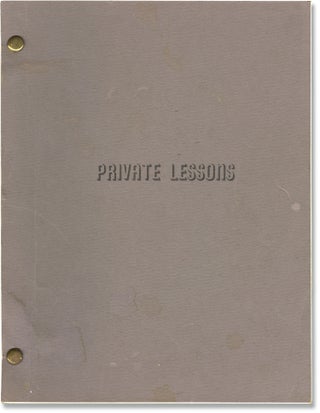 Book #160781] Private Lessons (Original screenplay for the 1981 film). Alan Myerson, Dan...