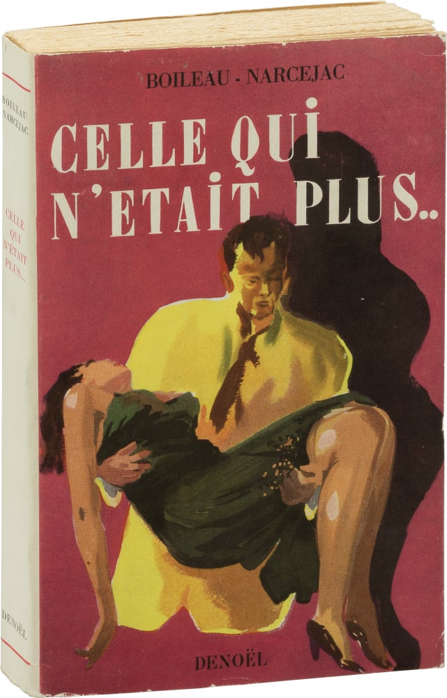 Book #161009] Celle Qui N'Etait Plus [Diabolique] (First French Edition). Pierre, Thomas Narcejac...
