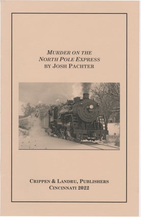 Book #161056] Murder on the North Pole Express (First Edition). Josh Pachter