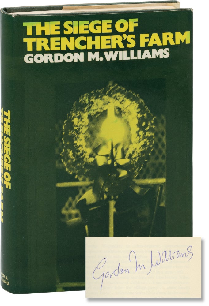 Book #161181] The Siege of Trencher's Farm (First UK Edition, signed by the author). Gordon D....