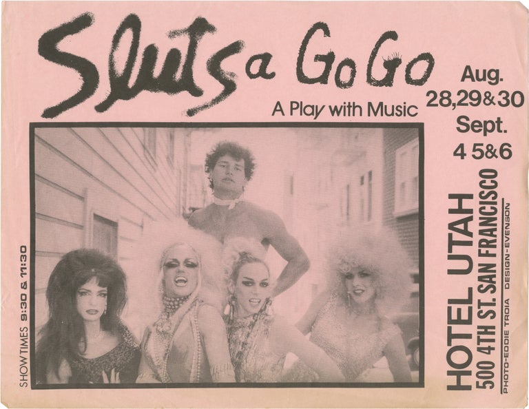 Two original "Sluts a Go Go: A Play with Music" flyers for performances in August and September,...