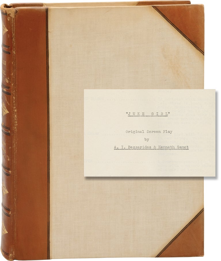 Book #161254] Juke Girl (Original screenplay for the 1942 film, presentation copy belonging to...