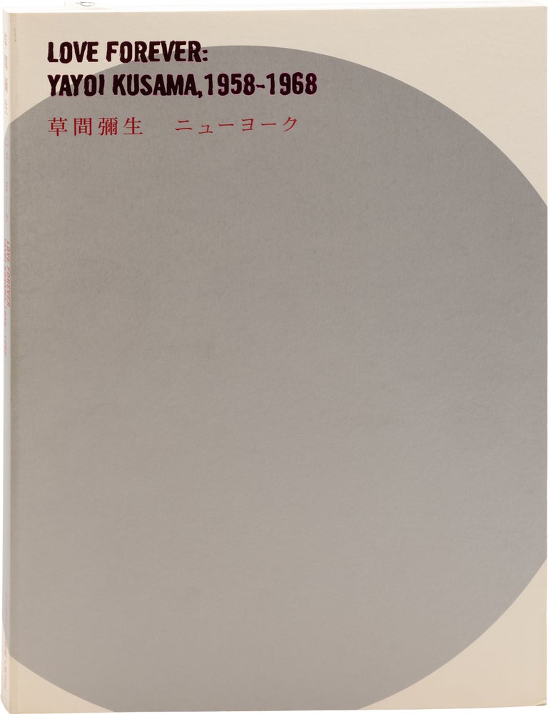 Love Forever: Yayoi Kusama, 1958-1968 | In Full Bloom, Yayoi Kusama, Years in Japan