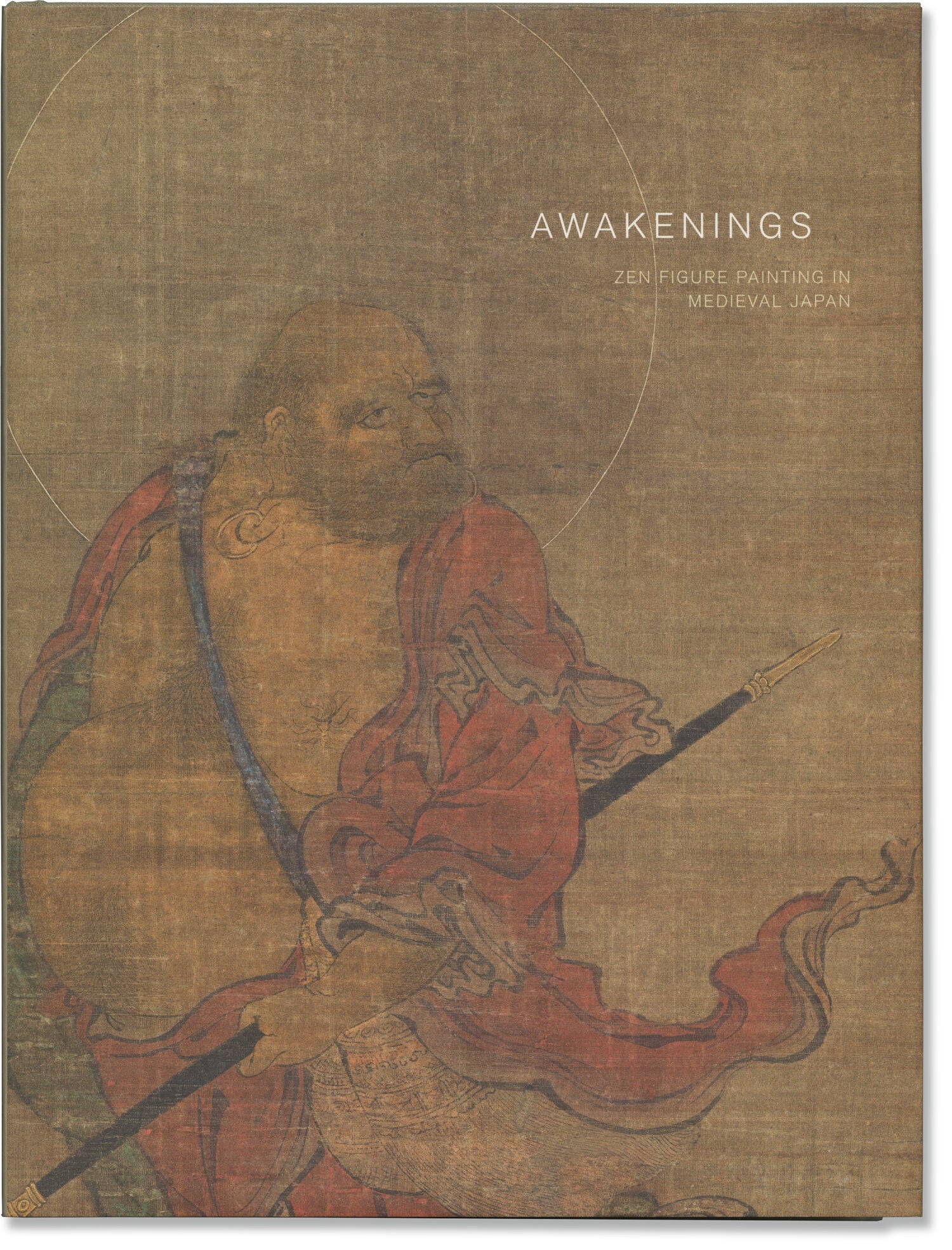 Awakenings: Zen Figure Painting in Medieval Japan | Naomi Noble