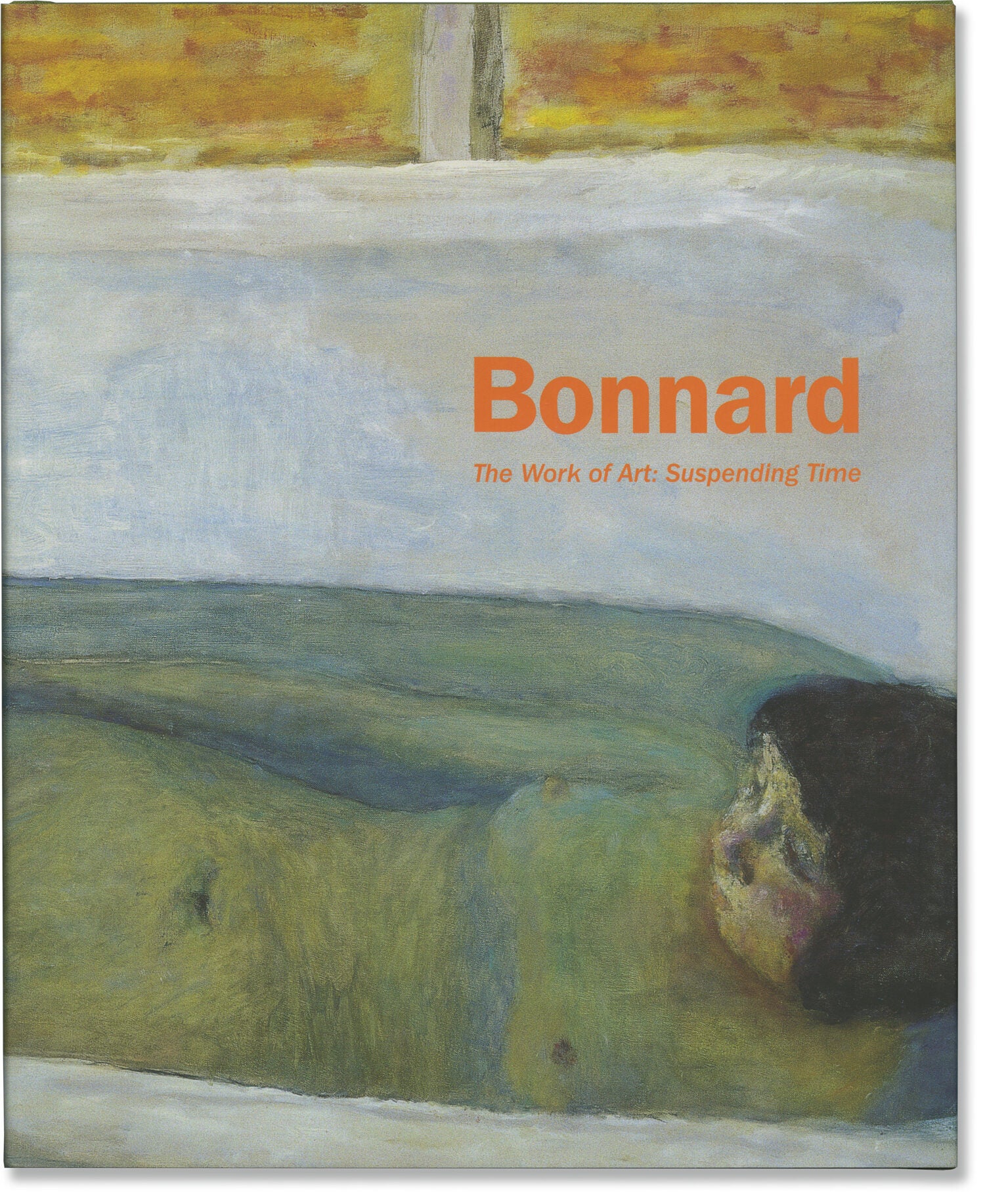Bonnard: The Work of Art: Suspending Time | Pierre Bonnard, Bertrand ...