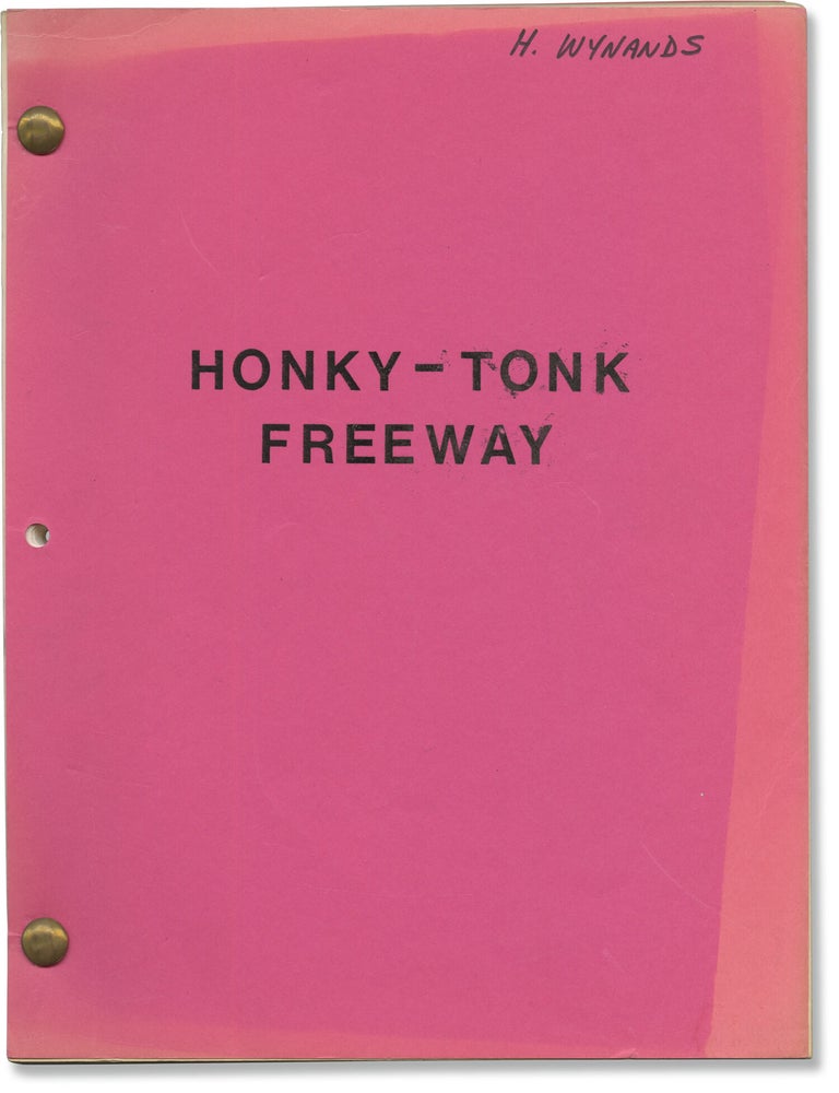 Book #166579] Honky Tonk [Honky-Tonk] Freeway (Original screenplay for the 1981 film). John...