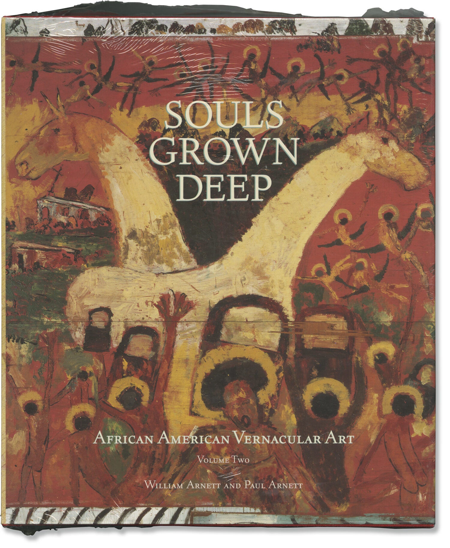 Souls Grown Deep: African American Vernacular Art of the South