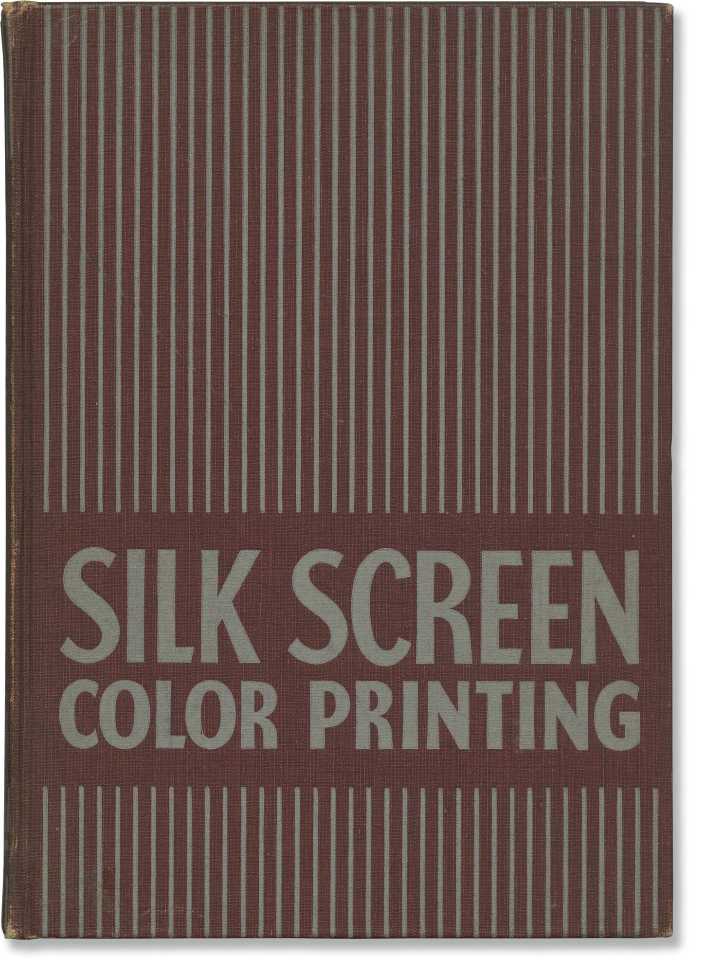 Silk Screen Color Printing | Harry Sternberg | First Edition