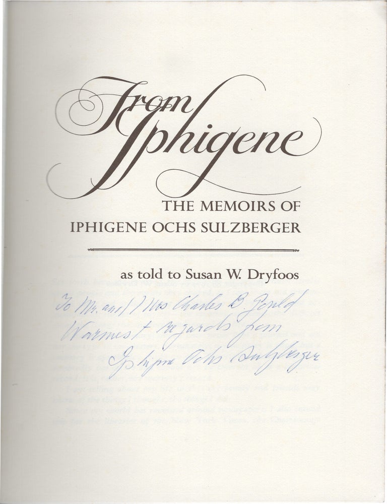 From Iphigene: The Memoirs of Iphigene Ochs Sulzberger