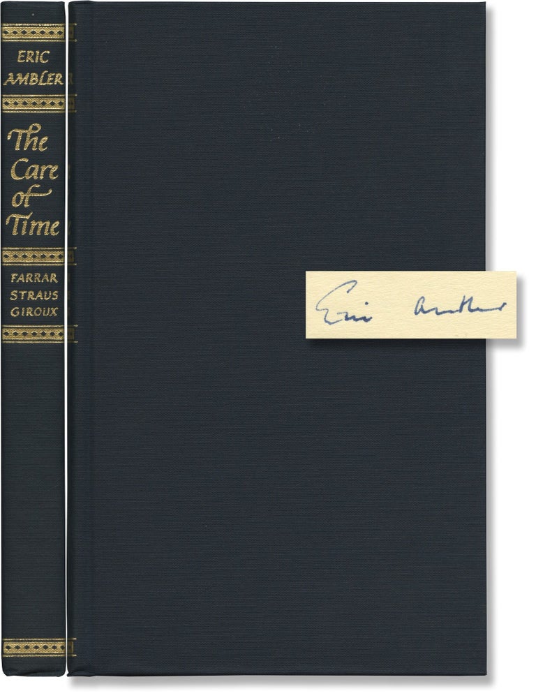 Book #169847] The Care of Time (Limited Edition, one of 300 copies signed by the author). Eric...
