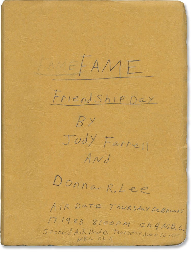 Fame: Friendship Day (Original screenplay for the 1983 television episode