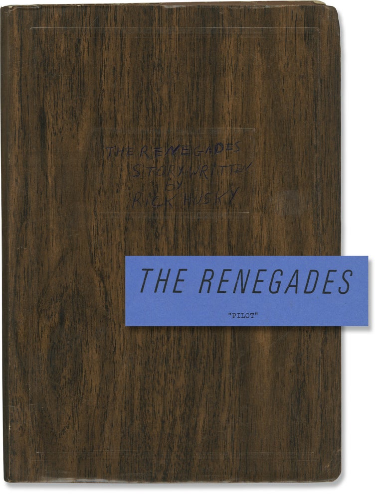 The Renegades: Back to School [Pilot] (Original screenplay for the 1983 television episode
