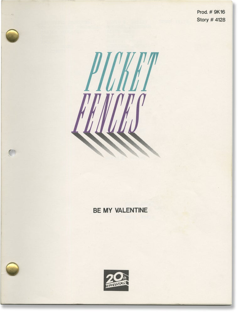 Picket Fences: Be My Valentine (Original screenplay for the 1993 television episode