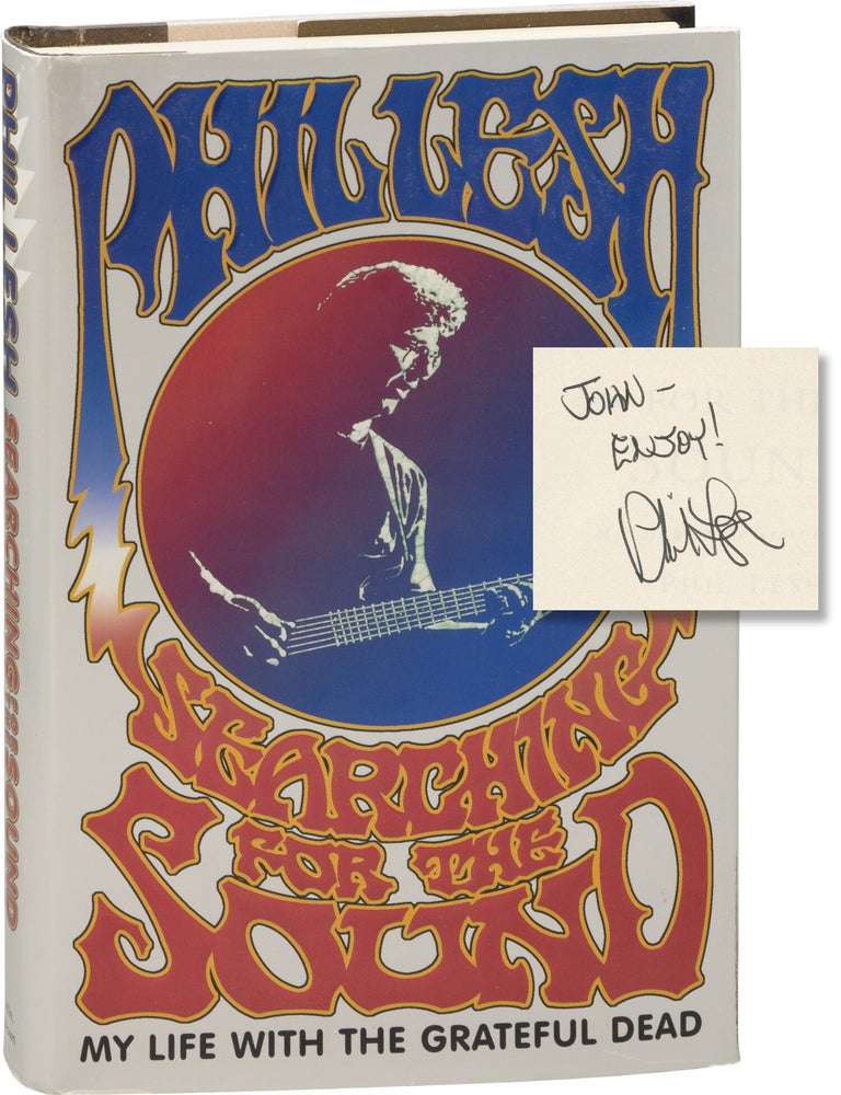Searching for the Sound: My Life with the Grateful Dead (First Edition, inscribed by Lesh