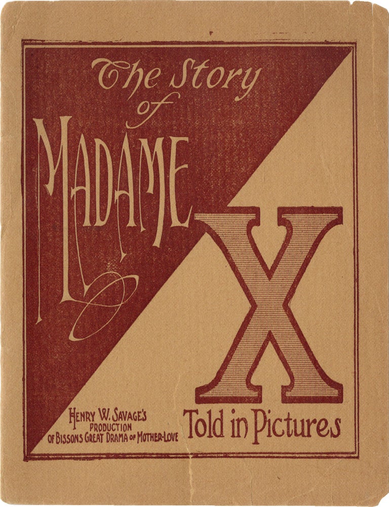 Book #171513] The Story of Madame X told in Pictures (First Edition). Dorothy Donnelly, George F....