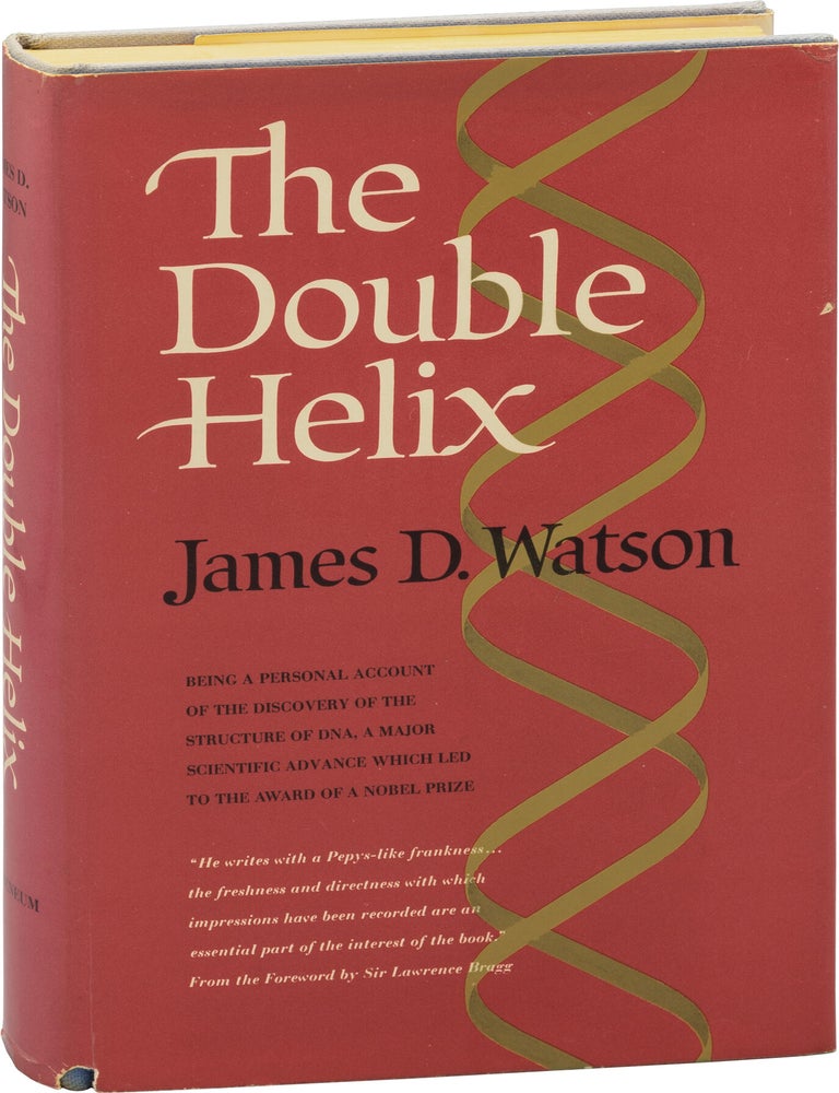 The Double Helix: A Personal Account of the Discovery of the Structure of DNA (First Edition