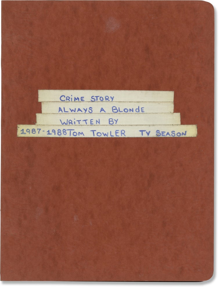 Book #171549] Crime Story: Always a Blonde (Original screenplay for the 1987 television episode)....