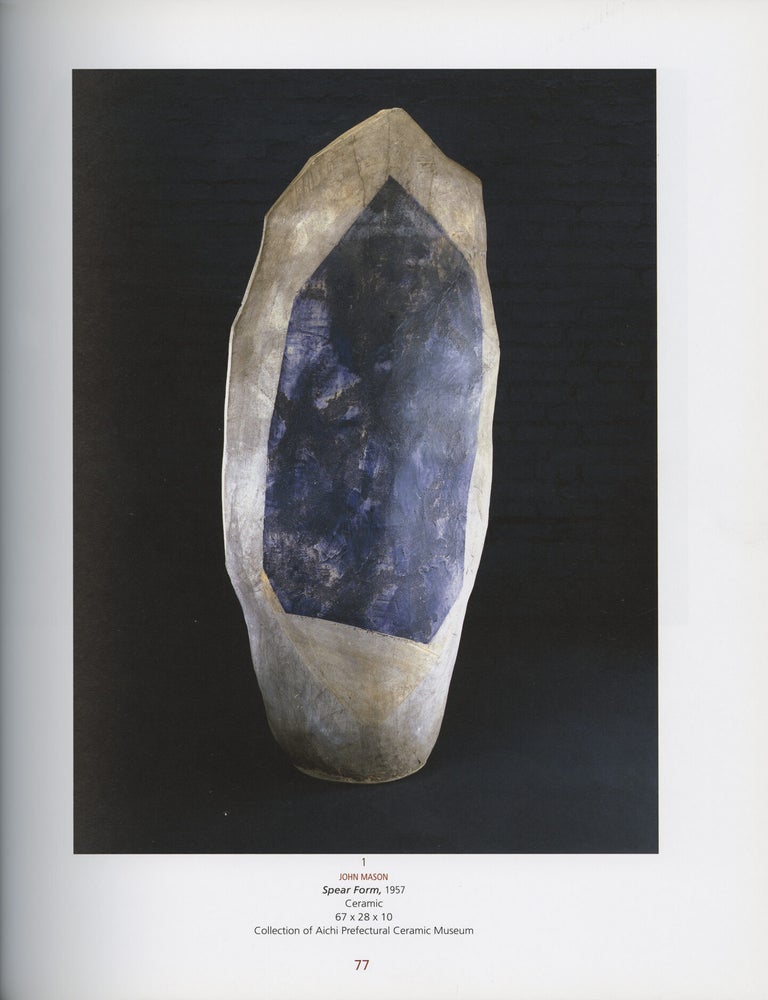 Clay's Tectonic Shift: John Mason, Ken Price, Peter Voulkos 1956-1968