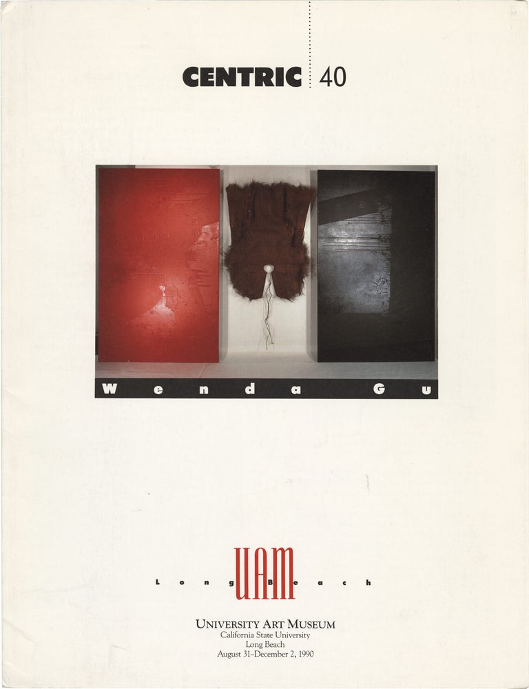 Book #171628] Centric 40: Gu Wenda [Wenda Gu] (Original catalog for the 1990 exhibition). Gu Wenda