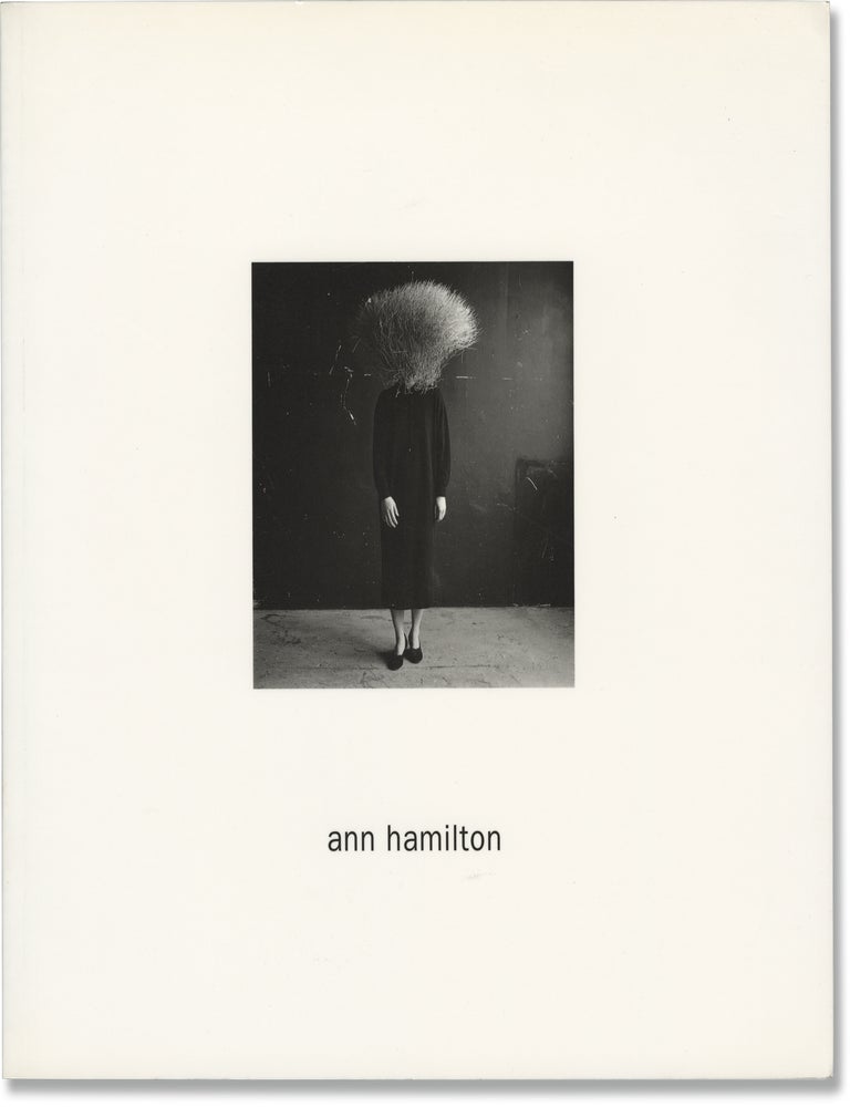 Book #171629] Ann Hamilton (First Edition). Ann Hamilton, Lynda Forsha Susan Stewart, contributors