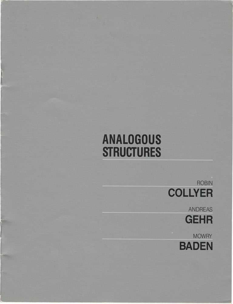 Book #171632] Analogous Structures (First Edition). Andreas Gehr Robin Collyer, Mowry Baden,...