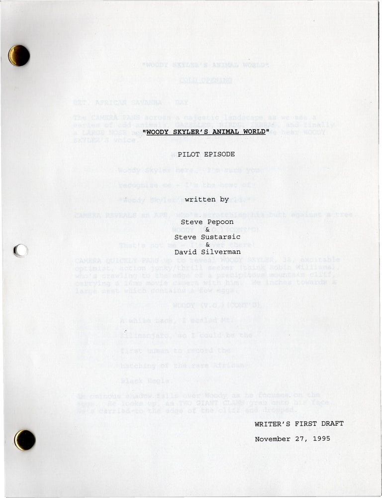 Woody Skyler's Animal World: Pilot Episode (Two original screenplays for a pilot episode of...
