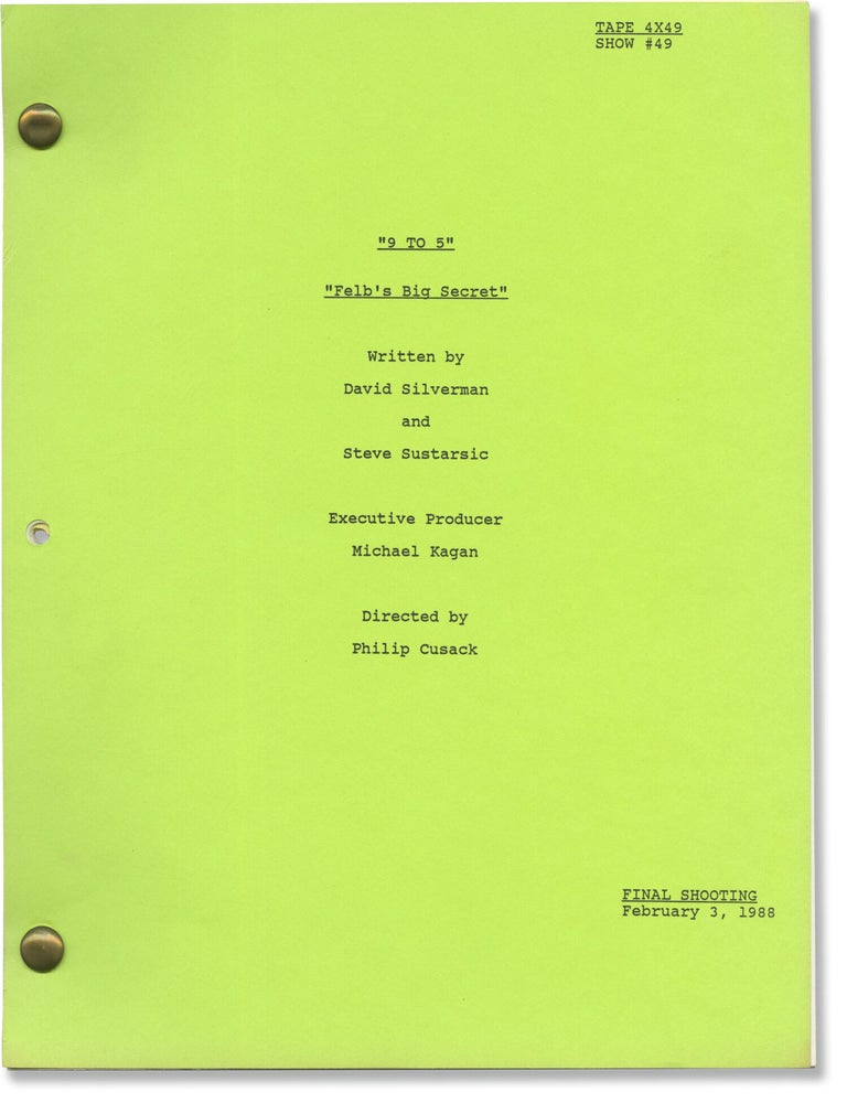 9 to 5: Felb's Big Secret (Original screenplay for the 1988 television episode