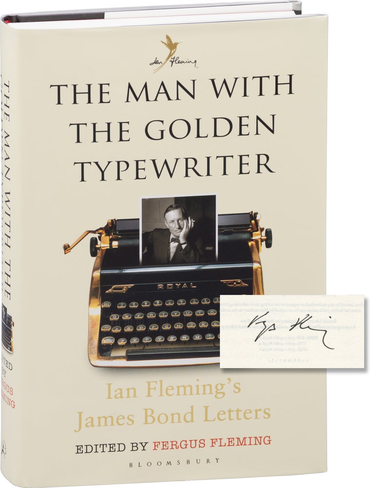 The Man with the Golden Typewriter: Ian Fleming's James Bond Letters (First UK Edition,...