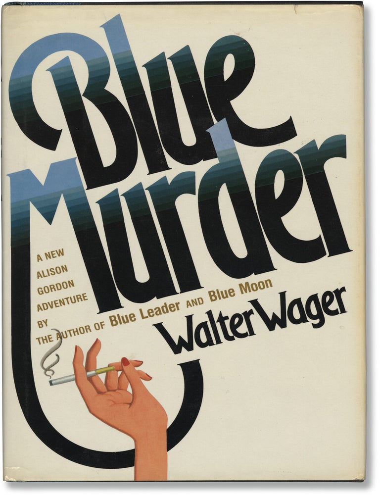 Book #171921] Blue Murder (First Edition, Review Copy). Walter Wager