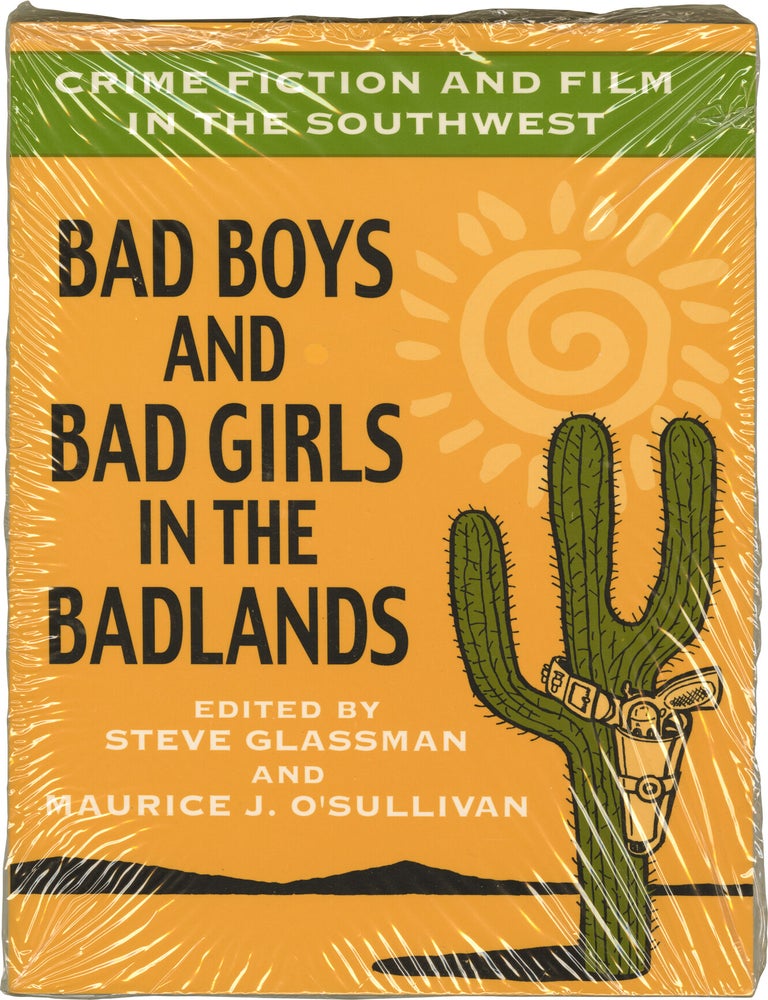 Book #171926] Crime Fiction and Film in the Southwest: Bad Boys and Bad Girls in the Badlands...