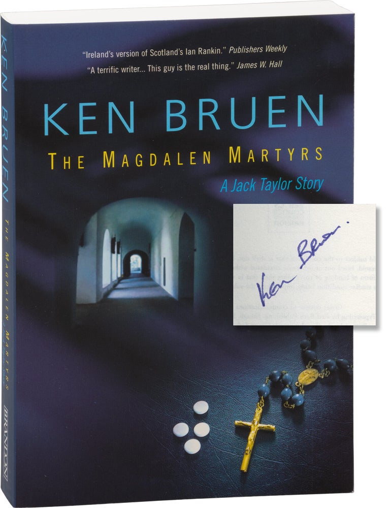 Book #171948] The Magdalen Martyrs (Signed First Edition). Ken Bruen