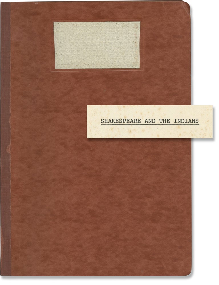 Shakespeare and the Indians (Original script for the 1987 Western play