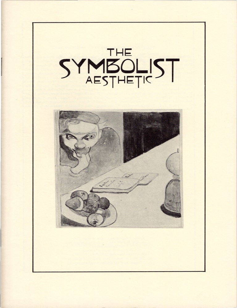 Book #172086] The Symbolist Aesthetic (Original catalog for the 1980-1981 exhibition). Symbolism,...