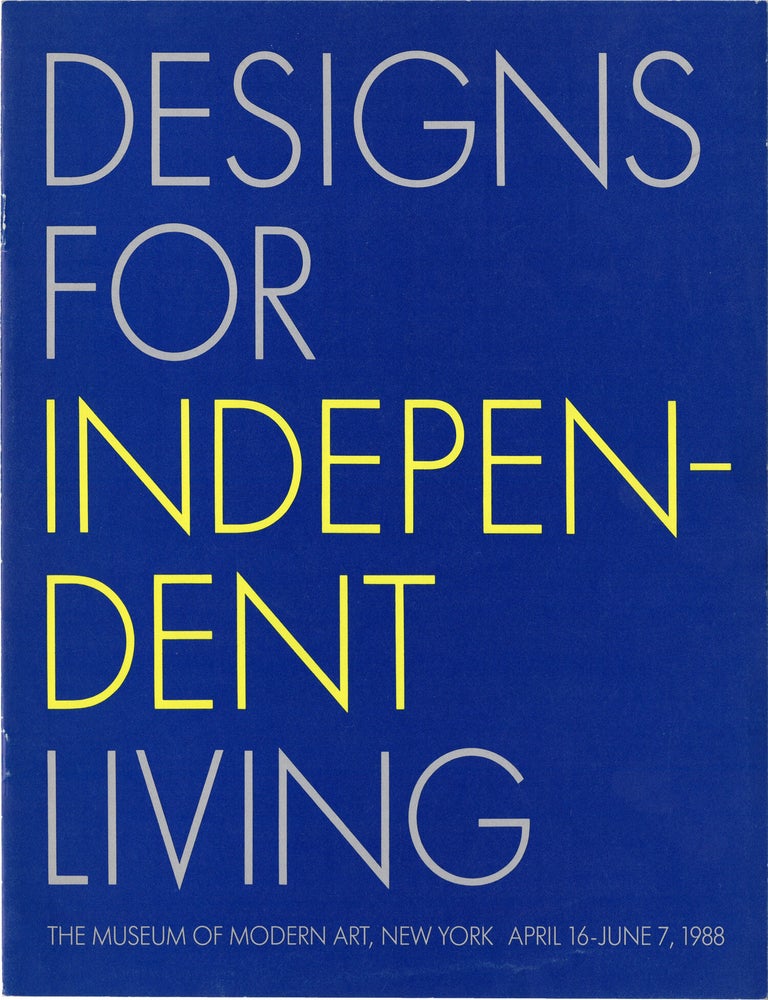 Book #172105] Designs for Independent Living (Original catalog for the 1988 exhibition). Design,...