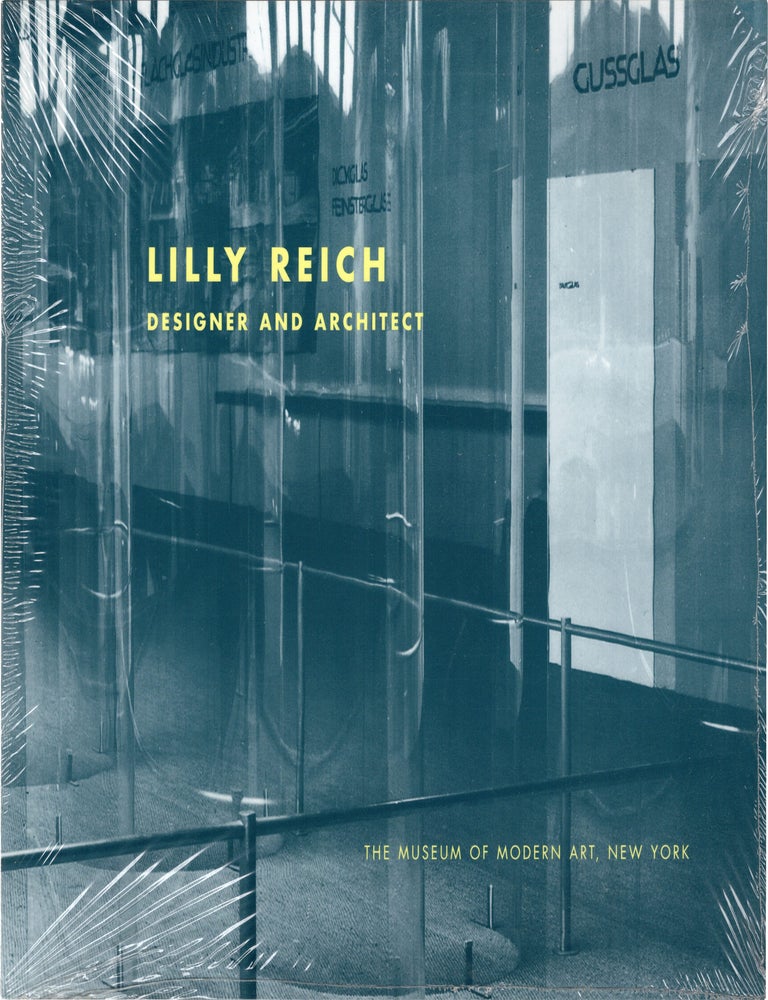 Lilly Reich: Designer and Architect (First Edition