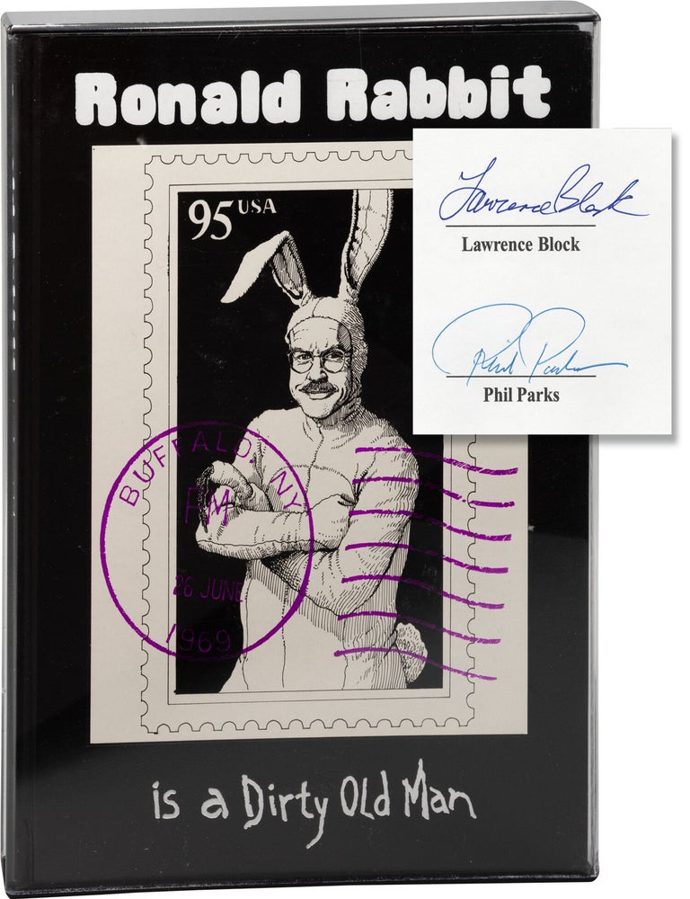 Ronald Rabbit is a Dirty Old Man (Limited Edition, signed by Lawrence Block and Phil Parks