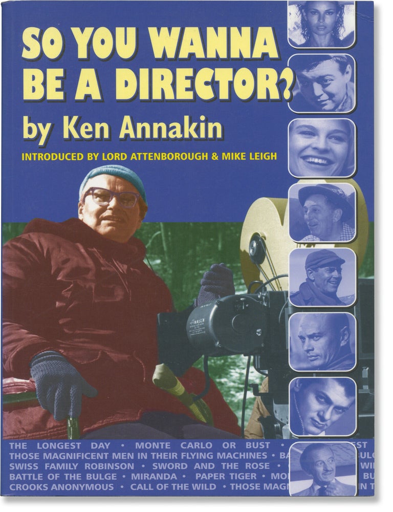 Book #172244] So You Wanna Be a Director? (First UK Edition). Ken Annakin, Mike Leigh Richard...