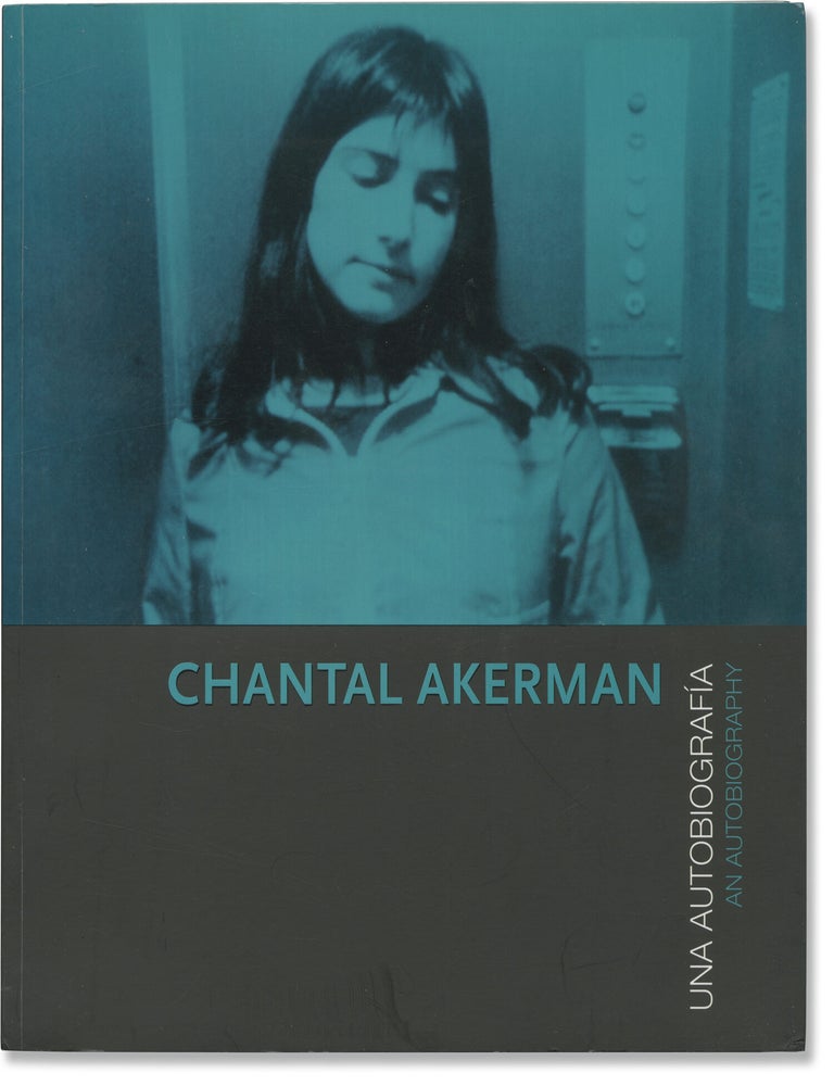 Chantal Akerman: Una autobiograf&iacute;a [An Autobiography] (First Edition
