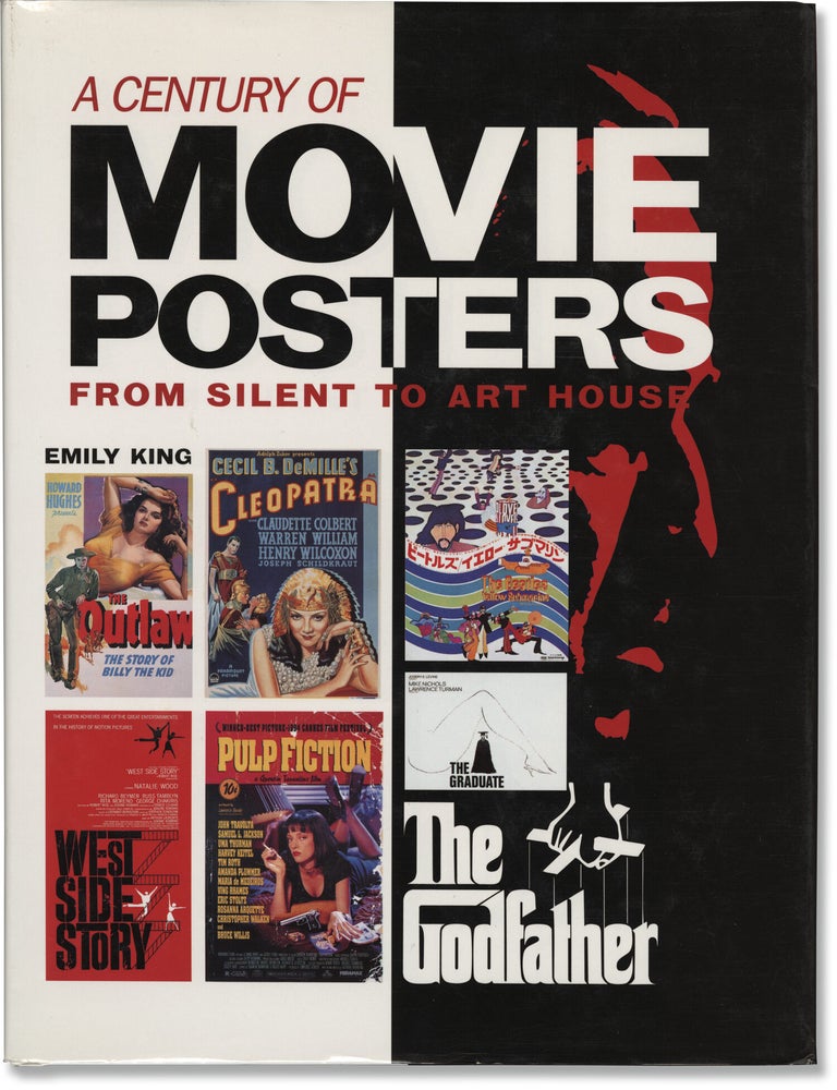 Book #172271] A Century of Movie Posters from Silent to Art House (First Edition). Emily King