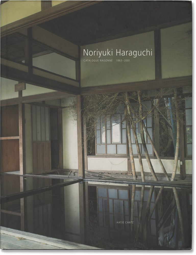 Book #172294] Noriyuki Haraguchi: Catalogue Raisonn&eacute; 1963-2001 (First Edition). Noriyuki Haraguchi