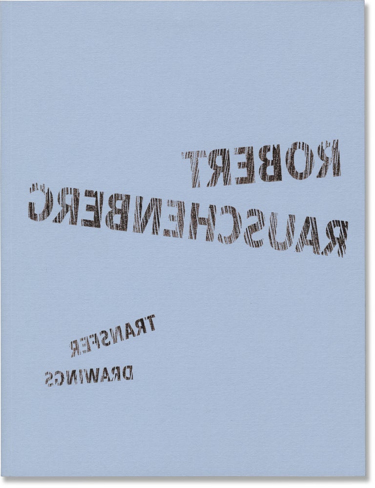 Book #172299] Robert Rauschenberg: Transfer Drawings from the 1950s and 1960s (First UK Edition)....